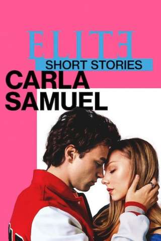 Elite Storie Brevi: Carla Samuel streaming