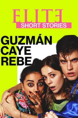 Elite Storie Brevi: Guzmán Caye Rebe streaming