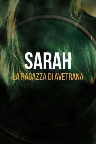 Sarah - La ragazza di Avetrana streaming