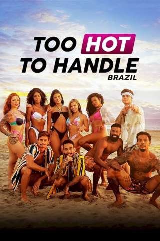 Too Hot to Handle: Brasile streaming